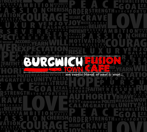 Burgwich Town Fusion Cafe